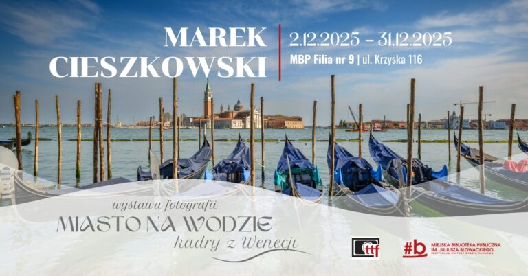 Wernisaż wystawy Marka Cieszkowskiego „Miasto na wodzie: kadry z Wenecji”