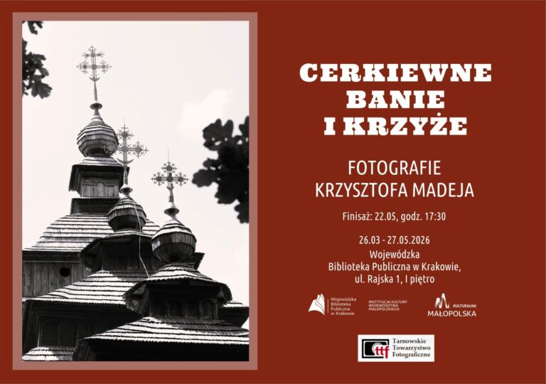 Wystawa fotografii Krzysztofa Madeja „Cerkiewne Banie i Krzyże” w WBP w Krakowie